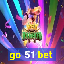 go 51 bet